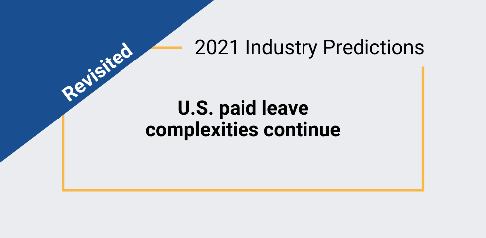 2021 Prediction revisited: U.S. paid leave complexities continue