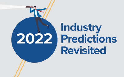 2022 Industry Predictions Revisited