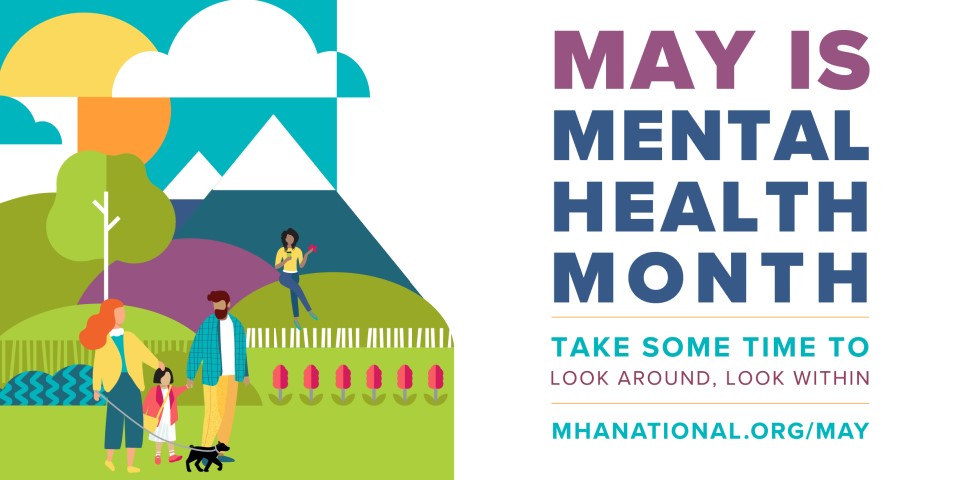 Look around, look within: Reflections from our CEO on Mental Health Awareness Month